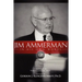 Jim Ammerman in His Own Words