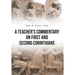 A Teacher's Commentary on First and Second Corinthians