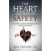 The Heart and Soul of Safety: Leading Safety Performance From the Heart