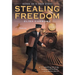 Stealing Freedom