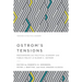 Ostrom's Tensions: Reexamining the Political Economy and Public Policy of Elinor C. Ostrom