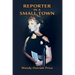 Reporter in a Small Town