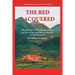 The Red Lacquered Gate: The Early Days of the Columban Fathers and the Courage and Faith of Its Founder, Fr. Edward Galvin