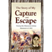 The Story of My Capture and Escape During the Minnesota Indian Massacre of 1862