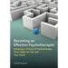 Becoming an Effective Psychotherapist: Adopting a Theory of Psychotherapy That's Right for You and Your Client