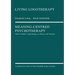 Meaning-Centred Psychotherapy: Viktor Frankl's Logotherapy in Theory and Practice