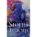 A Storm in a Teacup