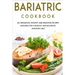 Bariatric Cookbook: 40+ Breakfast, Dessert and Smoothie Recipes designed for a healthy and balanced Bariatric diet