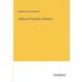 A Manual of Inorganic Chemistry
