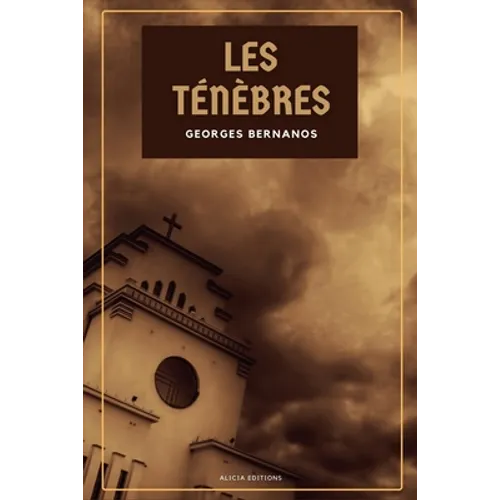 Les Ténèbres: L'imposture et La Joie