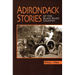 Adirondack Stories Of The Black River Country