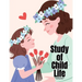 Study of Child Life