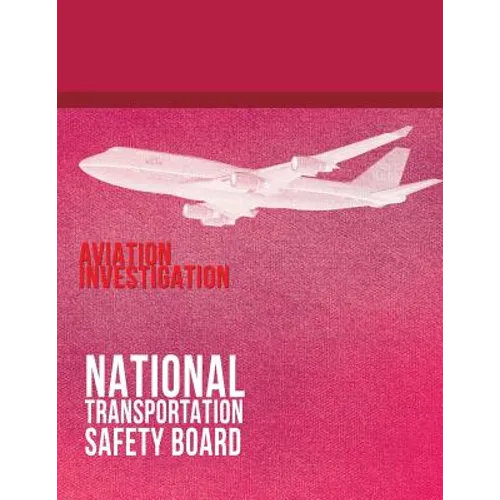 Aviation Investigation: Manual Major Team Investigations-Appendixes