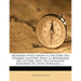 M Moires Pour Servir L'Histoire Des Hommes Illustres Dans La R Publique Des Lettres, Avec Un Catalogue Raisonn de Leurs Ouvrages ......