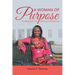 A Woman of Purpose: Finding Self and Making a Difference