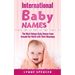 International Baby Names: The Most Unique Baby Names from Around the World with Their Meanings