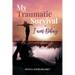 My Traumatic Survival-I Am Okay!
