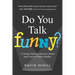 Do You Talk Funny?: 7 Comedy Habits to Become a Better (and Funnier) Public Speaker