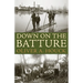 Down on the Batture