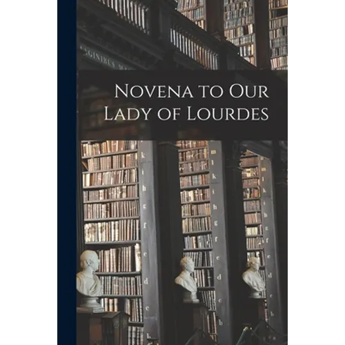 Novena to Our Lady of Lourdes