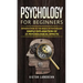 Psychology for Beginners: Introduction to the Basics of Psychology - Simple Explanation of 25 psychological Effects