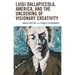 Luigi Dallapiccola, America, and the Unlocking of Visionary Creativity