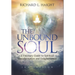 The Unbound Soul: A Visionary Guide to Spiritual Transformation and Enlightenment