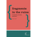 Fragments in the Ruins: The Renewal of Social Democracy