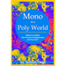 Mono in a Poly World: What to Do When Your Partner Is Polyamorous and You Aren't