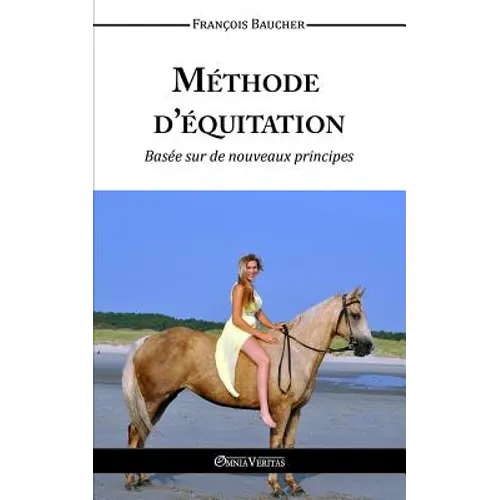 Méthode d'équitation basée sur des nouveaux principes