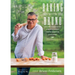Baking with Bruno: A French Baker's North American Love Story