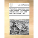 The Loiterer, a Periodical Work, in Two Volumes. First Published at Oxford in the Years 1789 and 1790. Volume 1 of 2