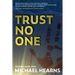 Trust No One