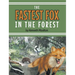 The Fastest Fox in the Forest