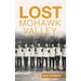 Lost Mohawk Valley
