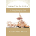 Bhagvad Gita: A Song Sung by God