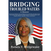 Bridging Troubled Waters: A Memoir
