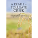 A Death at Tollgate Creek: Songs of the prairie
