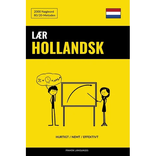 Lær Hollandsk - Hurtigt / Nemt / Effektivt: 2000 Nøgleord