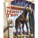 The Wooden Horse of Troy