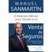 El Poderoso Método para Triunfar en la Venta de Seguros: Cómo influir en la mente de tu cliente para maximizar la venta