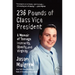 236 Pounds of Class Vice President: A Memoir of Teenage Insecurity, Obesity, and Virginity