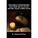 Ten Bible Prophesies That Must Be Fulfilled Before Jesus Comes Again: What does the scripture say must happen before the rapture, second coming, retur