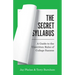 The Secret Syllabus: A Guide to the Unwritten Rules of College Success