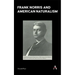 Frank Norris and American Naturalism