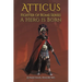 Atticus, Fighter of Rome Series: A Hero is Born