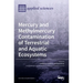 Mercury and Methylmercury Contamination of Terrestrial and Aquatic Ecosystems