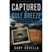 Captured in Gulf Breeze: The Polaroid, the Pentagon, and America's Most Famous UFO Case