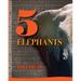 5 Elephants: Volume 1