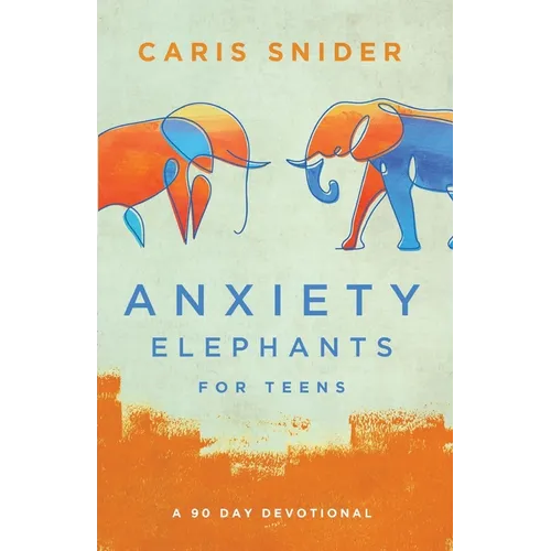 Anxiety Elephants for Teens